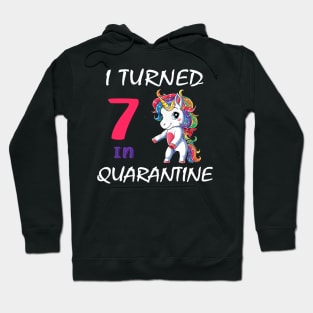 I Turned 7 in quarantine Cute Unicorn Hoodie